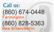Call Us : (860) 674-0448 Farmington (860) 828-5363 New Britain/Berlin
